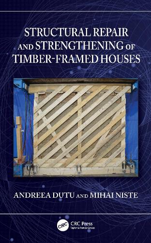Structural Repair and Strengthening of Timber-Framed Houses.