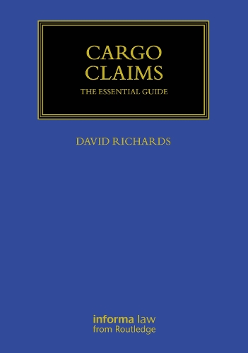 Cargo Claims: The Essential Guide.