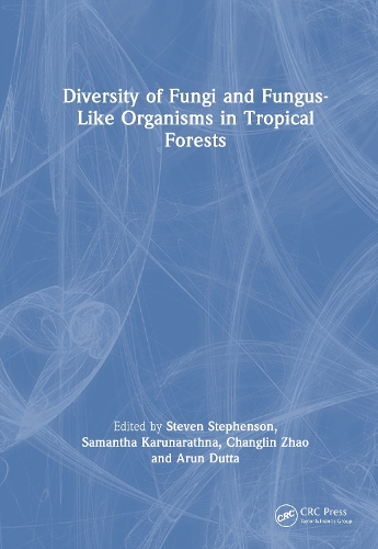Diversity of Fungi and Fungus-Like Organisms in Tropical Forests.