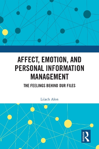 Affect, Emotion, and Personal Information Management