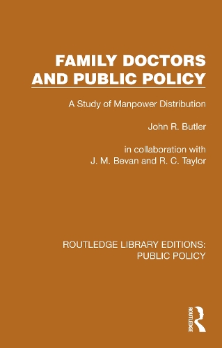 Family Doctors and Public Policy: A Study of Manpower Distribution.