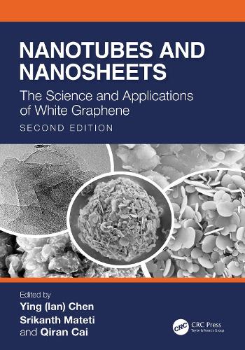 Nanotubes and Nanosheets: The Science and Applications of White Graphene. 2nd edition