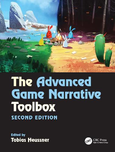 The Advanced Game Narrative Toolbox. 2nd edition