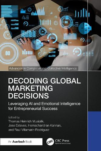 Decoding Global Marketing Decisions: Leveraging AI and Emotional Intelligence for Entrepreneurial Success.