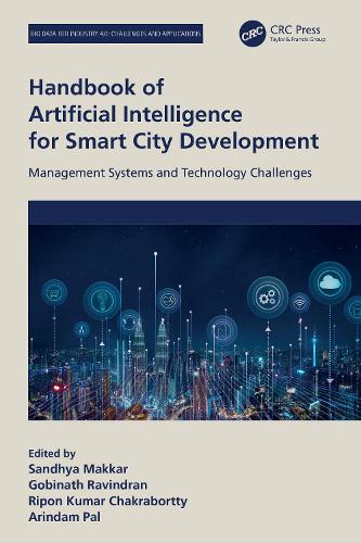 Handbook of Artificial Intelligence for Smart City Development: Management Systems and Technology Challenges.