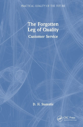 The Forgotten Leg of Quality: Customer Service.