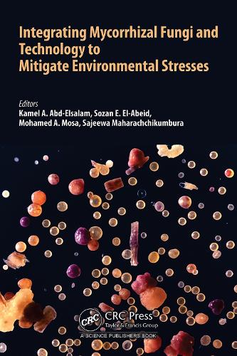 Integrating Mycorrhizal Fungi and Technology to Mitigate Environmental Stresses.