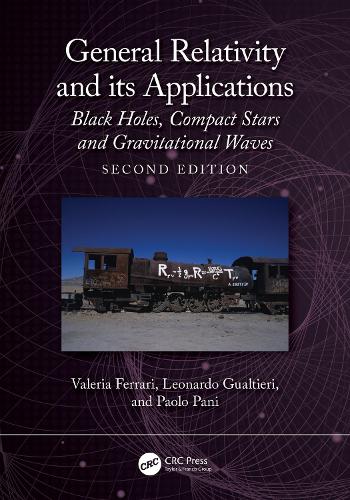 General Relativity and Its Applications: Black Holes, Compact Stars and Gravitational Waves. 2nd edition