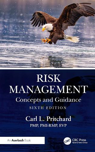 Risk Management: Concepts and Guidance. 6th edition