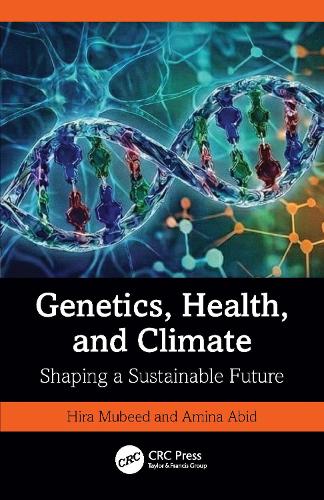 Genetics, Health, and Climate: Shaping a Sustainable Future.