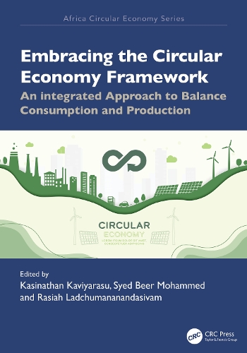 Embracing the Circular Economy Framework: An Integrated Approach to Balance Consumption and Production.