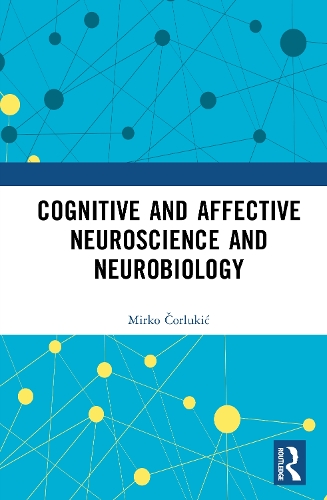 Cognitive and Affective Neuroscience and Neurobiology.