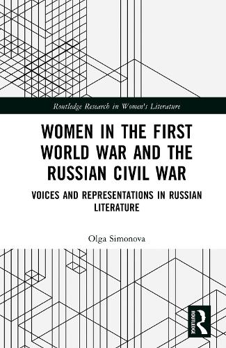 Women in the First World War and the Russian Civil War