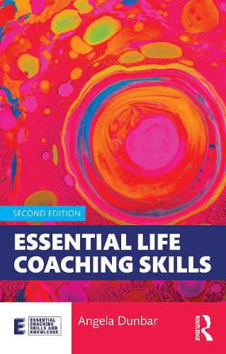 Essential Life Coaching Skills. 2nd edition
