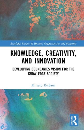 Knowledge, Creativity, and Innovation