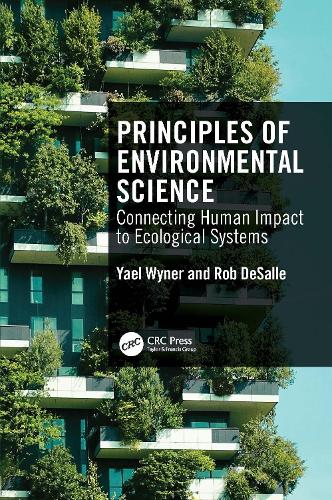 Principles of Environmental Science: Connecting Human Impact to Ecological Systems.