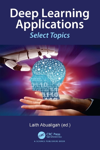 Deep Learning Applications: Select Topics.