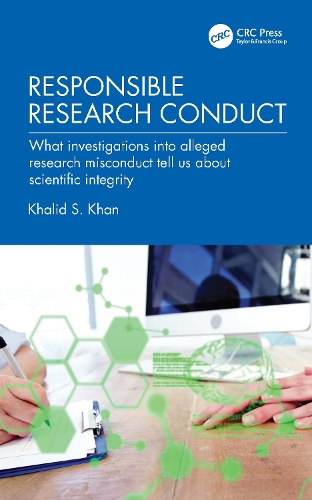 Responsible Research Conduct: What Investigations into Alleged Research Misconduct Tell Us About Scientific Integrity.