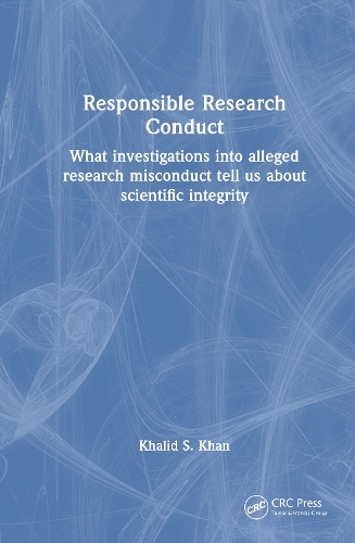 Responsible Research Conduct: What Investigations into Alleged Research Misconduct Tell Us About Scientific Integrity.