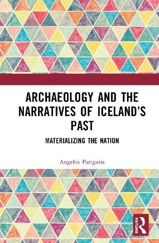 Archaeology and the Narratives of Iceland's Past