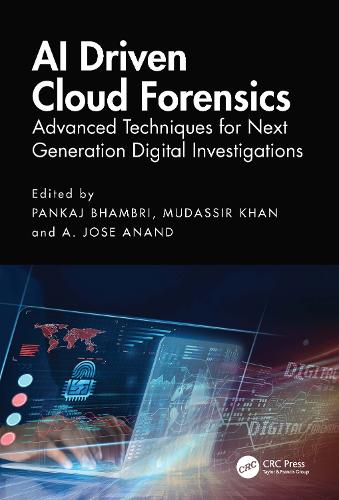 AI Driven Cloud Forensics: Advanced Techniques for Next Generation Digital Investigations.