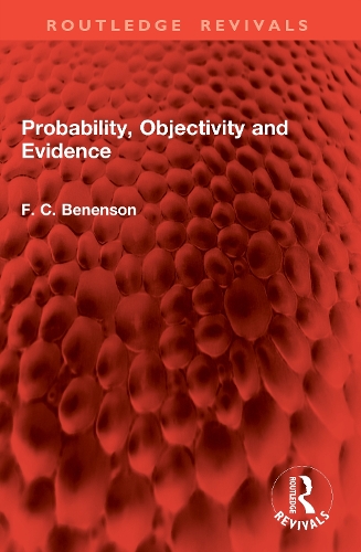 Probability, Objectivity and Evidence.