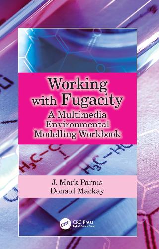 Working with Fugacity: A Multimedia Environmental Modelling Workbook.