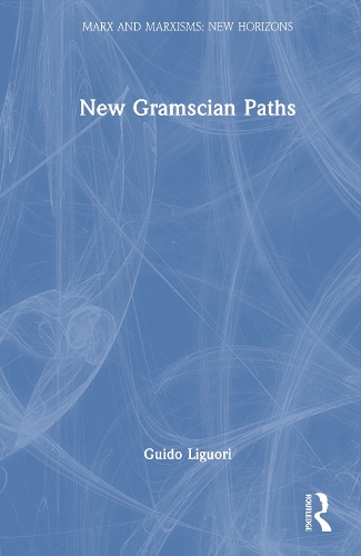 New Gramscian Paths.