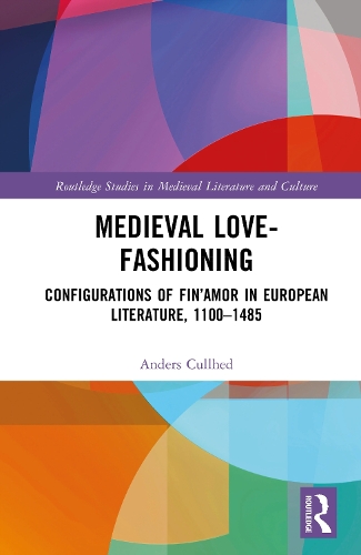 Medieval Love-Fashioning