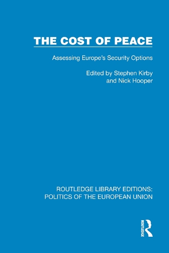The Cost of Peace: Assessing Europe's Security Options.