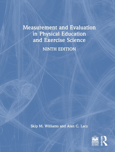 Measurement and Evaluation in Physical Education and Exercise Science. 9th edition
