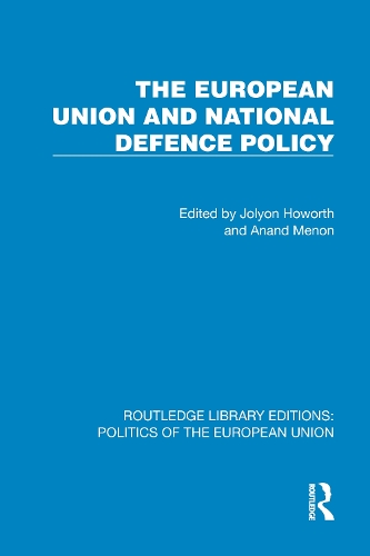 The European Union and National Defence Policy.