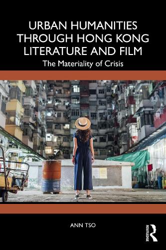 Urban Humanities through Hong Kong Literature and Film