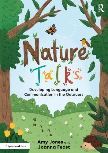 Nature Talks: Developing Language and Communication in the Outdoors.