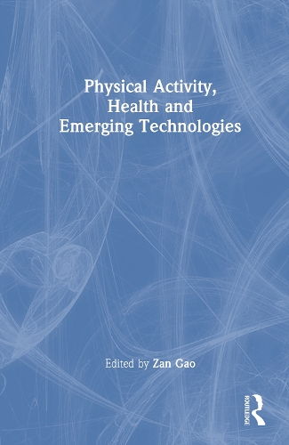 Physical Activity, Health and Emerging Technologies.