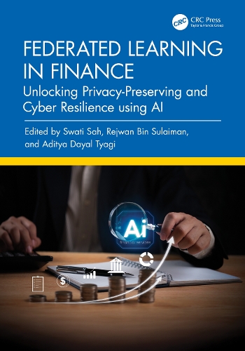 Federated Learning in Finance: Unlocking Privacy-Preserving and Cyber Resilience using AI.