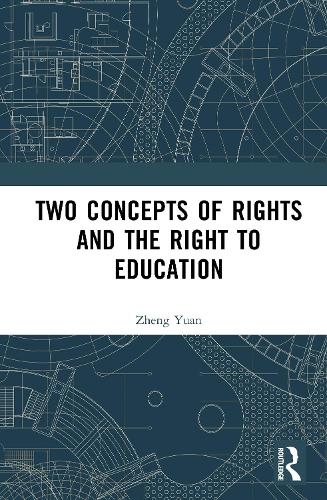 Two Concepts of Rights and the Right to Education.