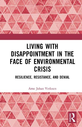 Living with Disappointment in the Face of Environmental Crisis