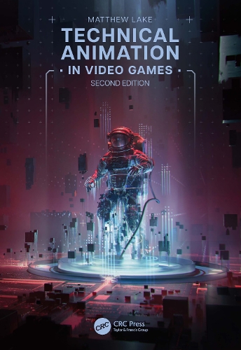 Technical Animation in Video Games. 2nd edition