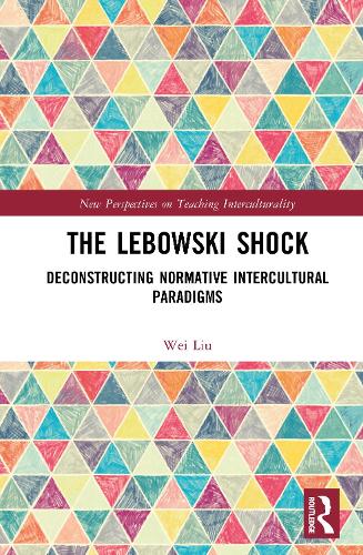 The Lebowski Shock: Deconstructing Normative Intercultural Paradigms.