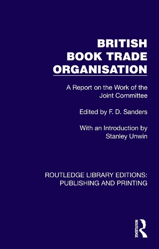 British Book Trade Organisation: A Report on the Work of the Joint Committee.