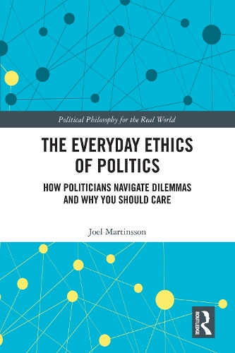 The Everyday Ethics of Politics