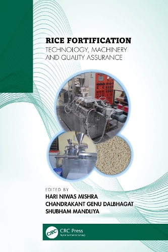Rice Fortification: Technology, Machinery and Quality Assurance.
