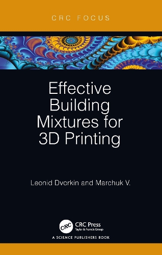 Effective Building Mixtures for 3D Printing.