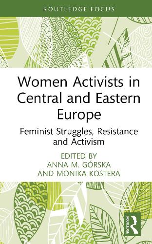 Women Activists in Central and Eastern Europe