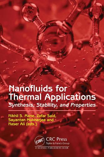 Nanofluids for Thermal Applications: Synthesis, Stability, and Properties.