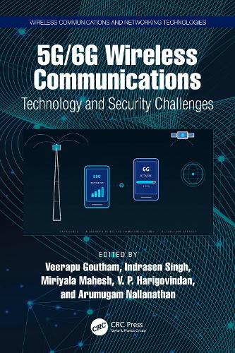 5G/6G Wireless Communications: Technology and Security Challenges.