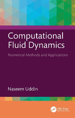 Computational Fluid Dynamics: Numerical Methods and Applications.