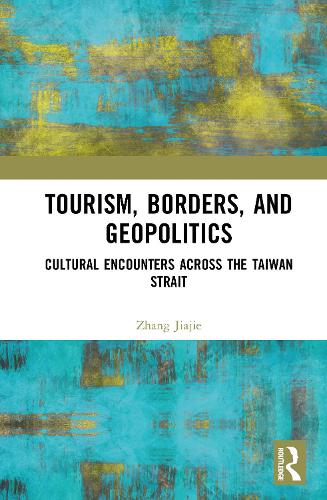 Tourism, Borders, and Geopolitics