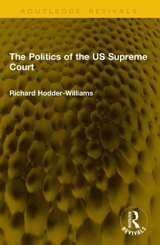 The Politics of the US Supreme Court.